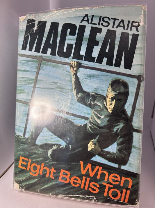 ALISTAIR MACLEAN When Eight Bells Toll (Hardcover UK 1966) First Edition