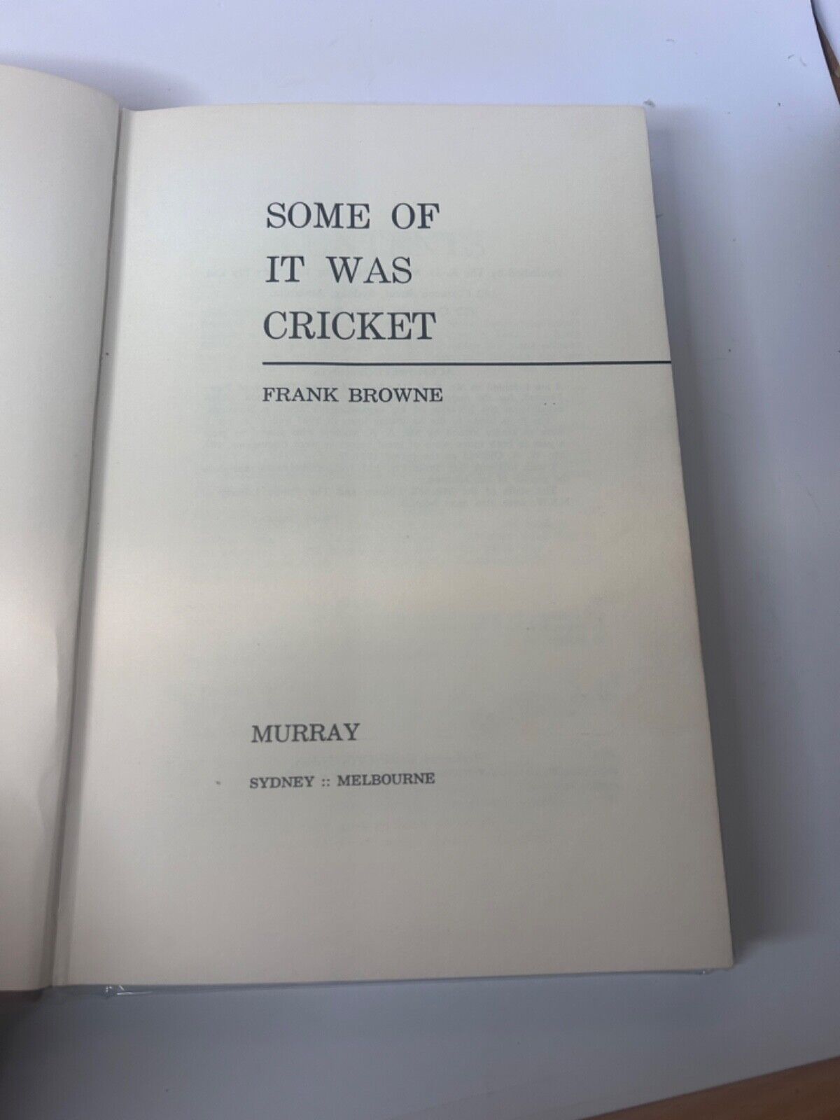 Some of it was Cricket by Frank Browne First Edition Hardcover Dust Jacket