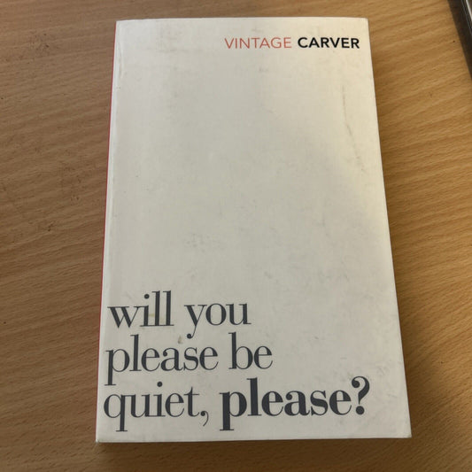 Will You Please Be Quiet, Please? by Raymond Carver (Paperback, 2009)