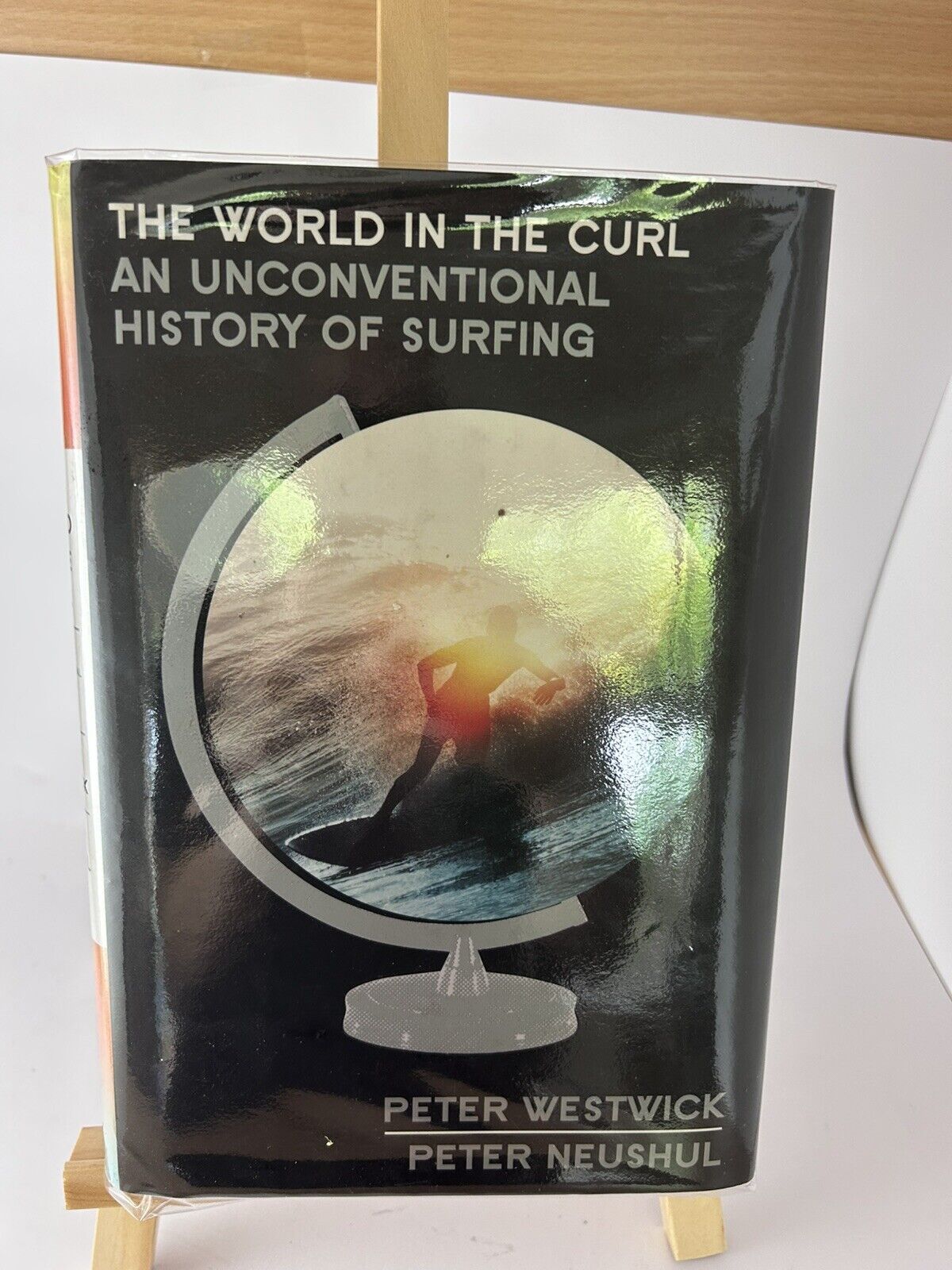 The World in the Curl Surfing History Hardcover Book Peter Westwick Neushul