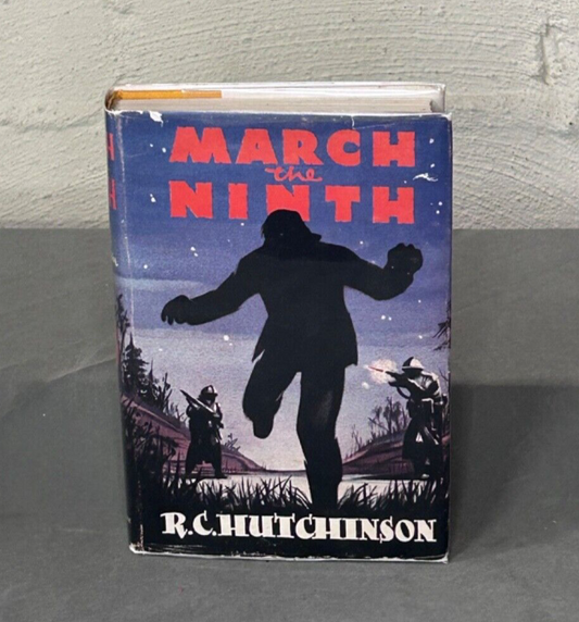 March The Ninth by R.C. Hutchinson. Hardcover and Dust Jacket 1957