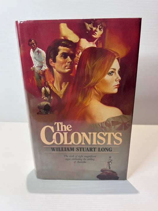 The Colonists William Stuart Long 1984 HC DJ 1st Ed Doubleday Australia 447pp