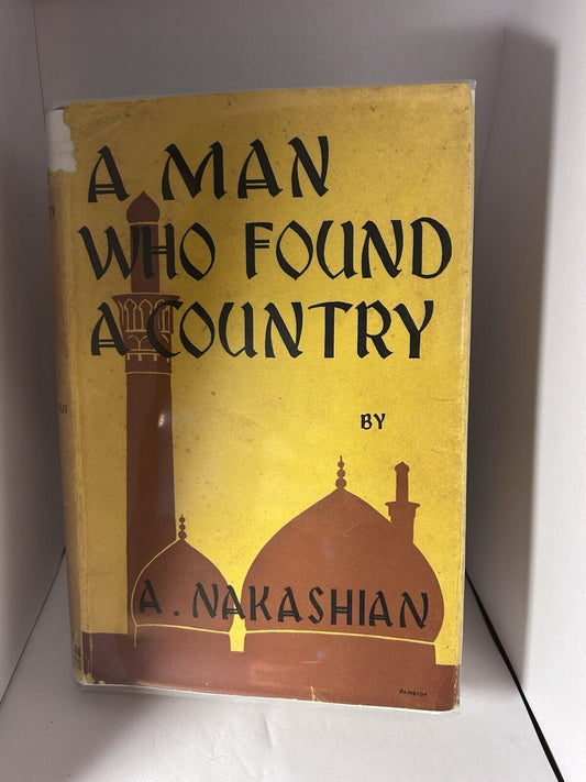 Nakashian, A  (Dr.) .. A Man Who Found a Country 1st UK Edition 1941