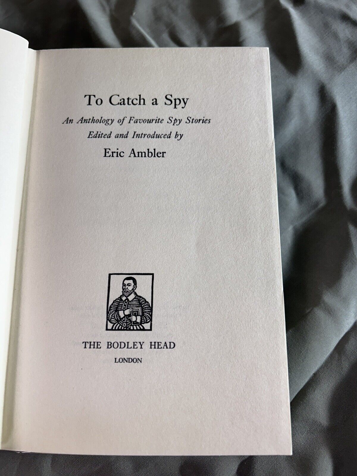 To Catch a Spy by Eric Ambler 1964 First Edition