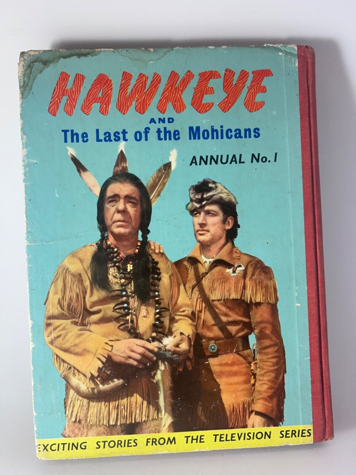 Hawkeye and the Last of the Mohicans Annual No 1 by Michael Holt-Hardback 1958