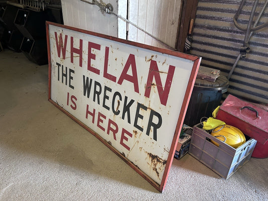 Vintage “Whelan the Wrecker is Here” Demolition Sign – Rare Melbourne Icon