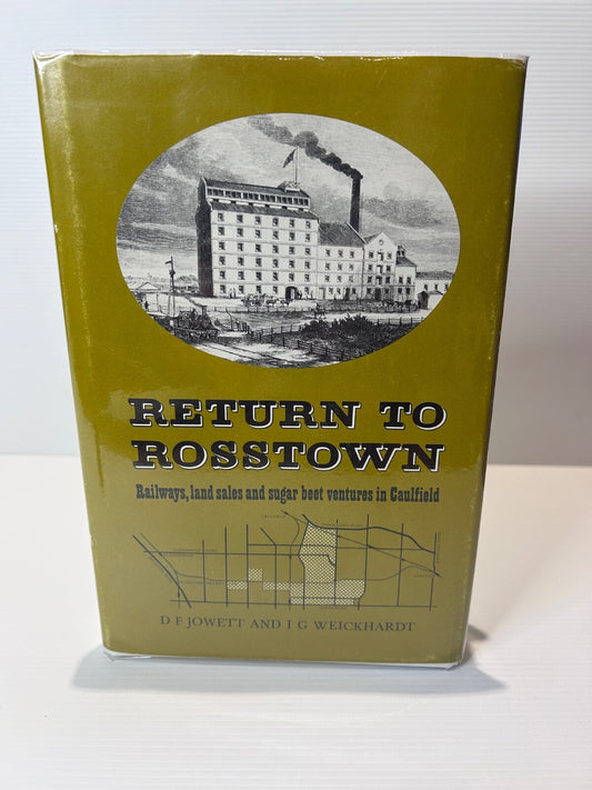 Return to Rosstown 1978 HC DJ 1st Ed Rail Land Sugar Beet Caulfield History