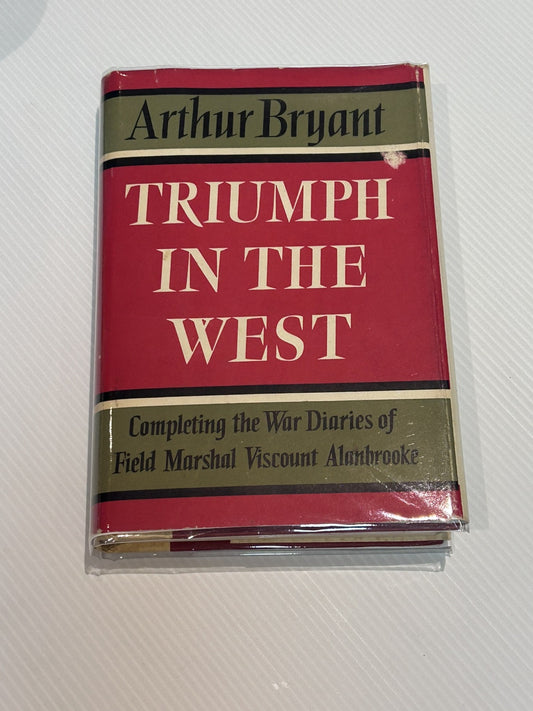 Triumph In The West By Arthur Bryant Hardcover Book 1960 Biography True Stories